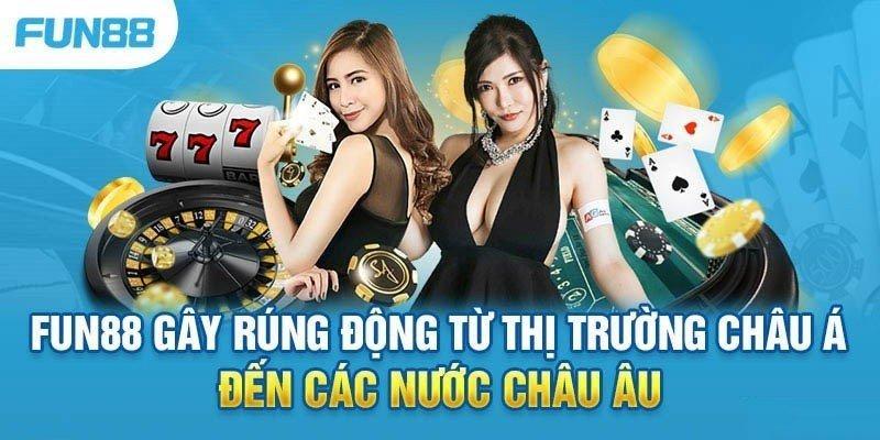 Fun88 - Nhà cái có sức ảnh hưởng lớn ở Việt Nam 